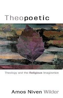 theopoetic 1st edition amos niven wilder 0788099086, 978-0788099083