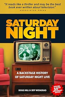 saturday night a backstage history of saturday night live 1st edition doug hill ,jeff weingrad 1592115365,