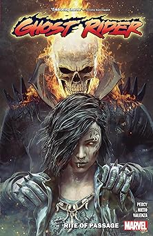 ghost rider vol 4 rite of passage 1st edition benjamin percy ,cory smith ,brent peeples ,marvel various