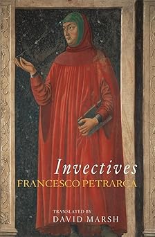 invectives 1st edition francesco petrarca ,david marsh 0674030885, 978-0674030886