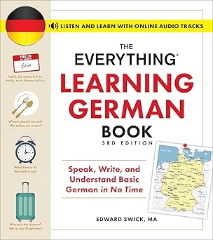 the everything learning german book speak write and understand basic german in no time series 1st edition