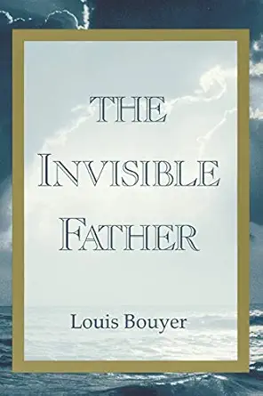the invisible father 1st edition louis bouyer 1879007193, 978-1879007192
