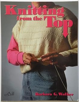 knitting from the top 1st edition barbara g walker 0942018095, 978-0942018097