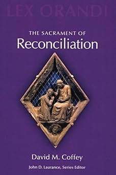 the sacrament of reconciliation 1st edition david m coffey 0814625193, 978-0814625194