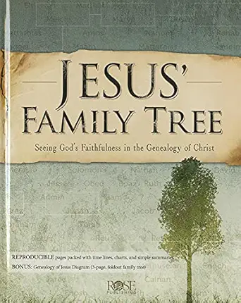 jesus family tree seeing gods faithfulness through the genealogy of christ 1st edition rose publishing