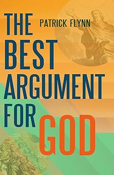the best argument for god 1st edition patrick flynn 1644137801, 978-1644137802
