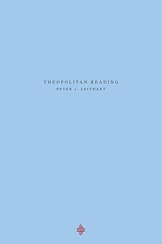 theopolitan reading 1st edition peter j leithart 1735169005, 978-1735169002