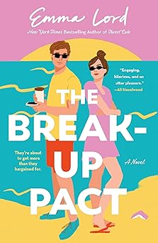 the break up pact 1st edition emma lord 1250845300, 978-1250845306