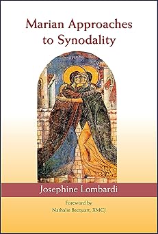 marian approaches to synodality 1st edition josephine lombardi ,sr nathalie becquart 0809156709,
