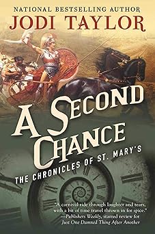 a second chance the chronicles of st marys book three 1st edition jodi taylor 1597808709, 978-1597808705