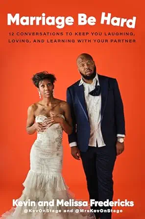 marriage be hard 12 conversations to keep you laughing loving and learning with your partner 1st edition