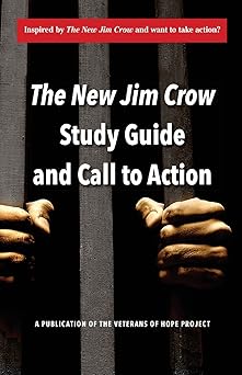 the new jim crow study guide and call to action 1st edition veterans of hope 1535530243, 978-1535530248