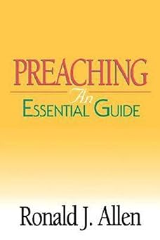 preaching an essential guide 1st edition ronald j allen 0687045169, 978-0687045167