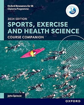 oxford resources for ib dp sports exercise and health science course book 1st edition john sproule