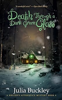 death through a dark green glass 1st edition julia buckley 1737313928, 978-1737313922
