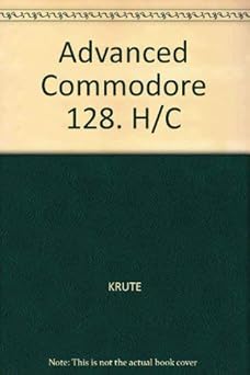 advanced commodore 128 graphics and sound programming 1st edition stan krute 083060930x, 978-0830609307