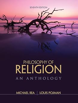philosophy of religion an anthology 1st edition louis pojman ,michael rea 1285197321, 978-1285197326