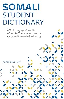 somali student dictionary english somali/ somali english 1st edition ali mohamud omer 0781814049,
