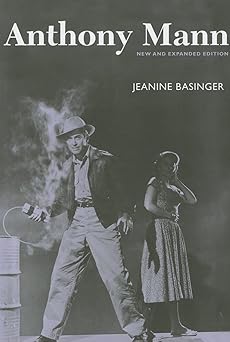 anthony mann 1st edition jeanine basinger 0819568457, 978-0819568458