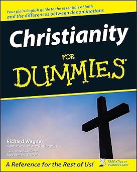 christianity for dummies 1st edition richard wagner ,kurt warner 0764544829, 978-0764544828