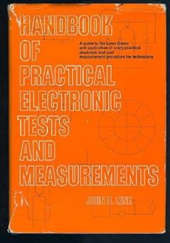handbook of practical electronic tests and measurements 1st edition john d lenk 013380626x, 978-0133806267