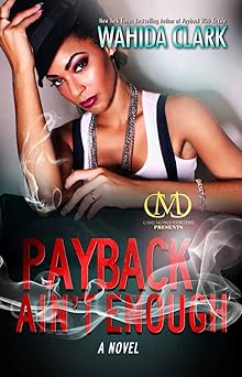payback aint enough payback 3 1st edition wahida clark 1936399113, 978-1936399116