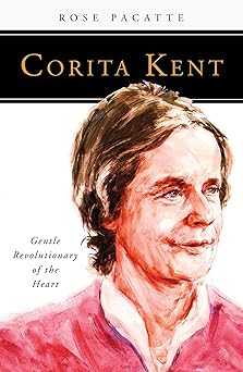 corita kent gentle revolutionary of the heart 1st edition rose pacatte fsp 081464662x, 978-0814646625