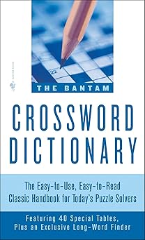 the bantam crossword dictionary the easy to use easy to read classic handbook for todays puzzle solvers 1st