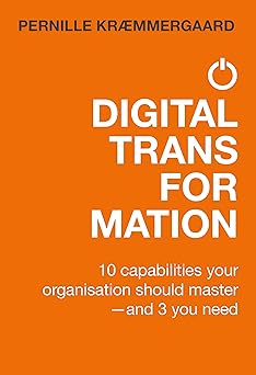 digital transformation 1st edition pernille kraemmergaard 0995682062, 978-0995682061