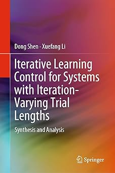 iterative learning control for systems with iteration varying trial lengths synthesis and analysis 1st