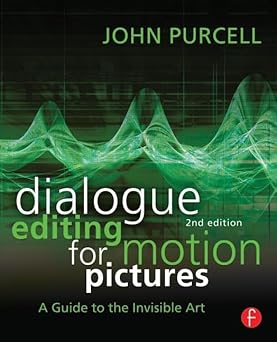dialogue editing for motion pictures 1st edition john purcell 0415828171, 978-0415828178