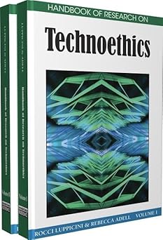 handbook of research on technoethics 1st edition rocci luppicini ,rebecca adell 1605660221, 978-1605660226