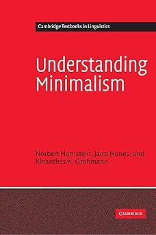 understanding minimalism 1st edition norbert hornstein ,jairo nunes ,kleanthes k grohmann 0521531942,