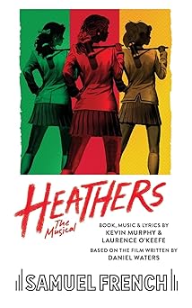 heathers the musical 1st edition laurence o\\\\\\\'keefe ,murphy kevin 0573703825, 978-0573703829