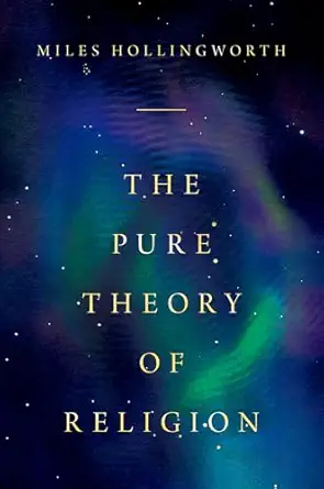 the pure theory of religion 1st edition miles hollingworth 0197563767, 978-0197563762