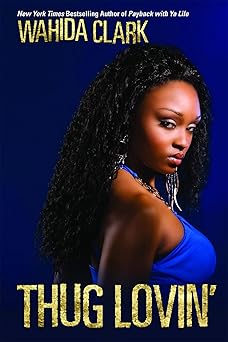 thug lovin 1st edition wahida clark 0446178098, 978-0446178099