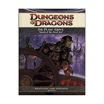 the plane above secrets of the astral sea a dandd supplement 1st edition rob heinsoo 0786953926,