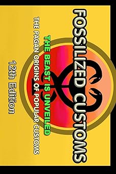 fossilized customs the beast is unveiled 1st edition lew white 1540538281, 978-1540538284