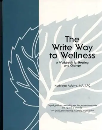 the write way to wellness by adams kathleen paperback 1st edition kathleen adams 096765520x, 978-0967655208