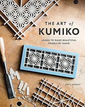 the art of kumiko learn to make beautiful panels by hand 1st edition matt kenney 1951217241, 978-1951217242