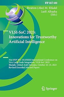 vlsi soc 2023 innovations for trustworthy artificial intelligence 31st ifip wg 10 5/ieee international