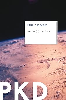 dr bloodmoney 1st edition philip k dick 0547572522, 978-0547572529