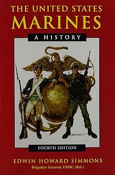 the united states marines a history 1st edition edwin howard simmons 1557508682, 978-1557508683