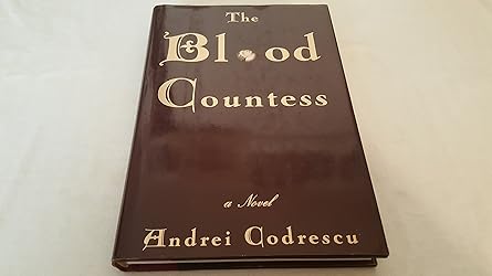 the blood countess 1st edition andrei codrescu 0684802449, 978-0684802442