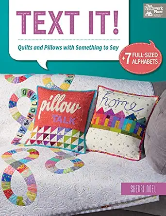 text it quilts and pillows with something to say 1st edition sherri noel 1604689838, 978-1604689839