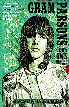 gram parsons gods own singer 1st edition jason walker 0956642039, 978-0956642035