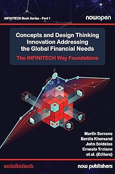 concepts and design thinking innovation addressing the global financial needs the infinitech way foundations