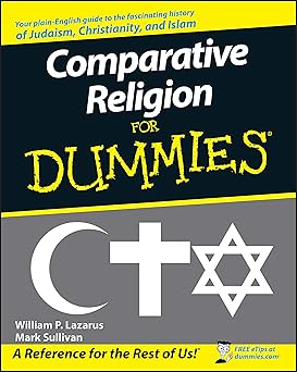 comparative religion for dummies 1st edition william p lazarus ,mark sullivan 0470230657, 978-0470230657