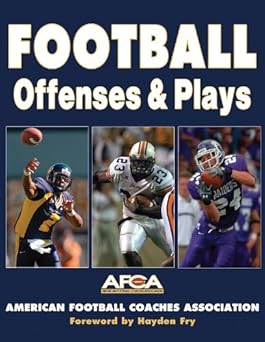 football offenses and plays 1st edition american football coaches association 0736062610, 978-0736062619