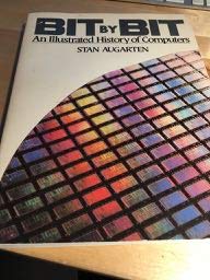 bit by bit an illustrated history of computers 1st edition stan augarten 0899193021, 978-0899193021